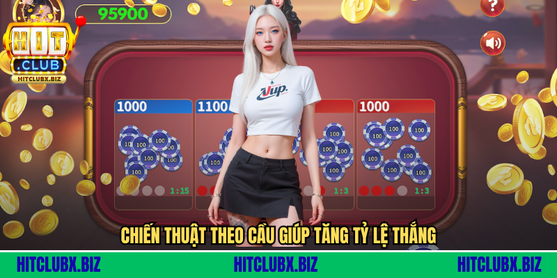 Chiến thuật theo cầu giúp tăng tỷ lệ thắng
