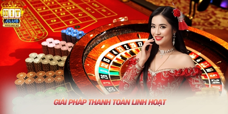 giải pháp Thanh toán linh hoạt