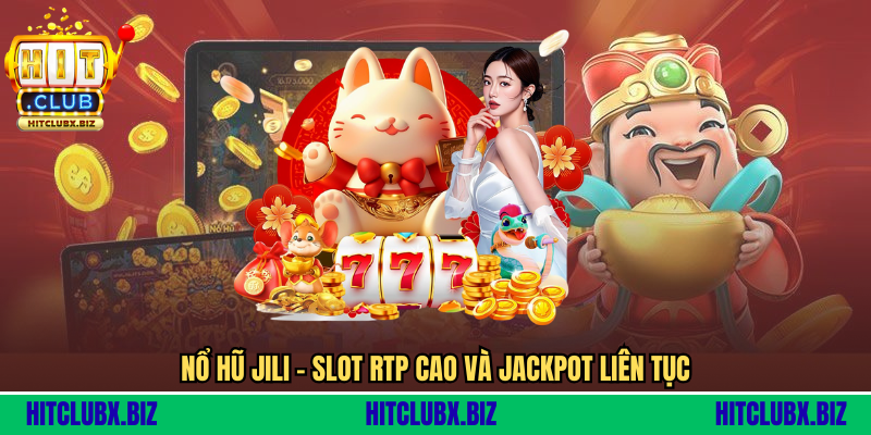Game Nổ Hũ Jili - Siêu Phẩm Slot Đang Làm Mưa Làm Gió Việt Nam Game Nổ Hũ Jili - Siêu Phẩm Slot Đang Làm Mưa Làm Gió Việt Nam