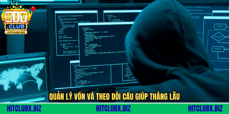 Quản lý vốn và theo dõi cầu giúp thắng lâu