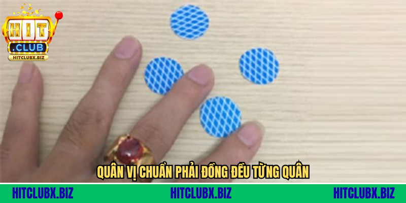 Quân vị chuẩn phải đồng đều từng quân