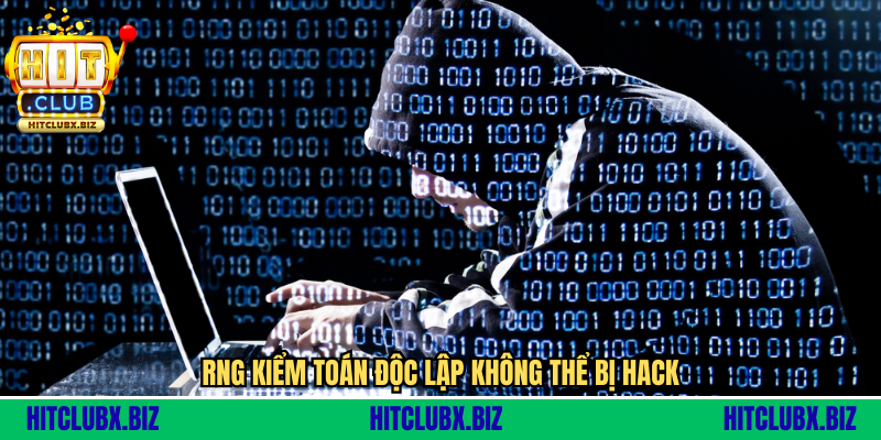 RNG kiểm toán độc lập không thể bị hack