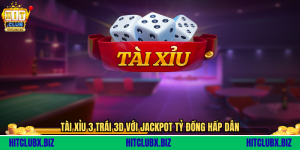 Tài Xỉu 3 Trái - Trò Chơi Sicbo Đỉnh Cao Của Dân Chơi Chuyên Nghiệp