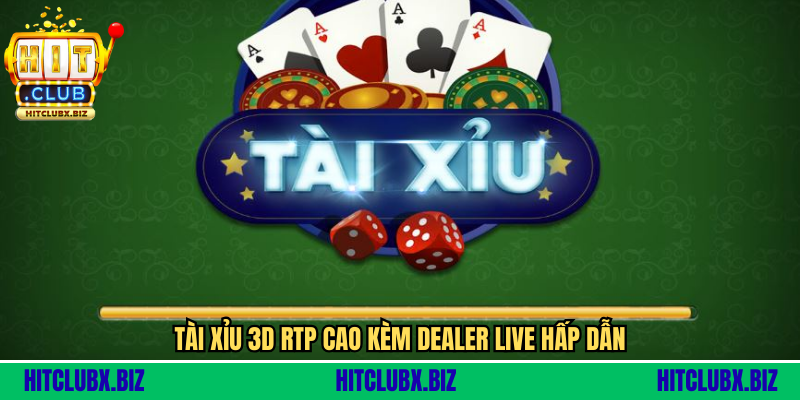 Tài Xỉu 3D - Trò Chơi Sicbo Đỉnh Cao Với Đồ Họa Đỉnh Nhất 2025